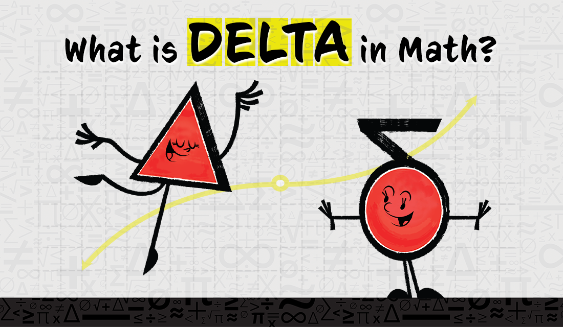 What Is Delta in Math? Here’s Everything You Need to Know